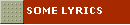 SOME LYRICS
